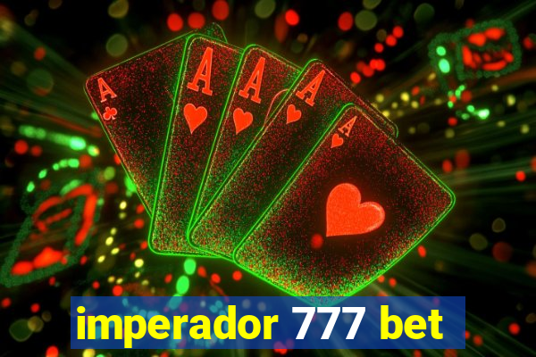 imperador 777 bet